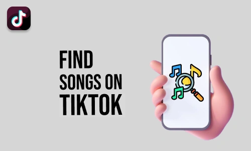 How to Find Songs on Tiktok